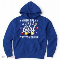 Funny Billiards I Know I Play Like A Girl Pool Billiard Player Gift Hoodie thumb 0