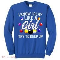Funny Billiards I Know I Play Like A Girl Pool Billiard Player Gift Sweatshirt thumb 0