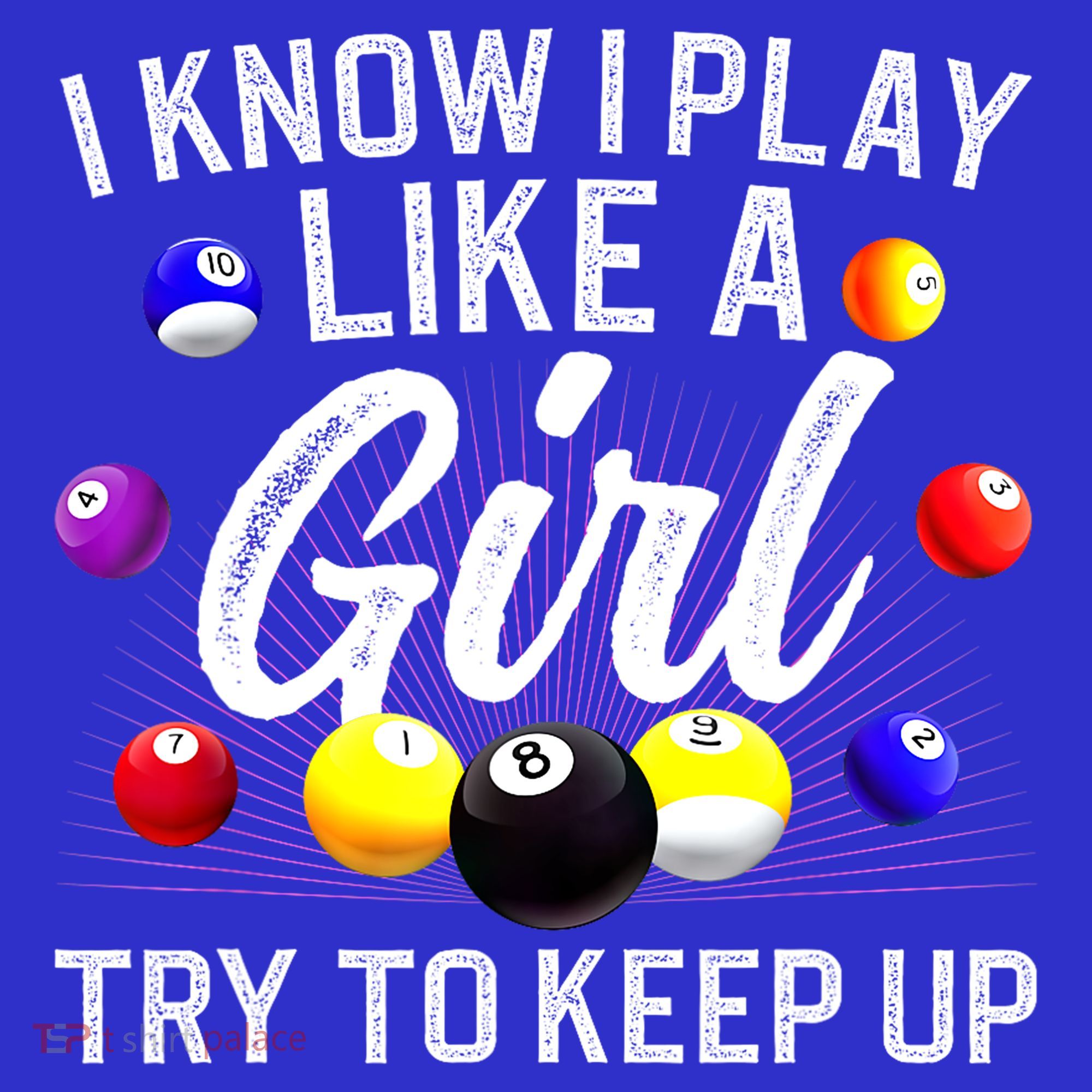 Funny Billiards I Know I Play Like A Girl Pool Billiard Player Gift Mousepad