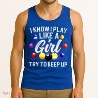 Funny Billiards I Know I Play Like A Girl Pool Billiard Player Gift Tank Top thumb 3