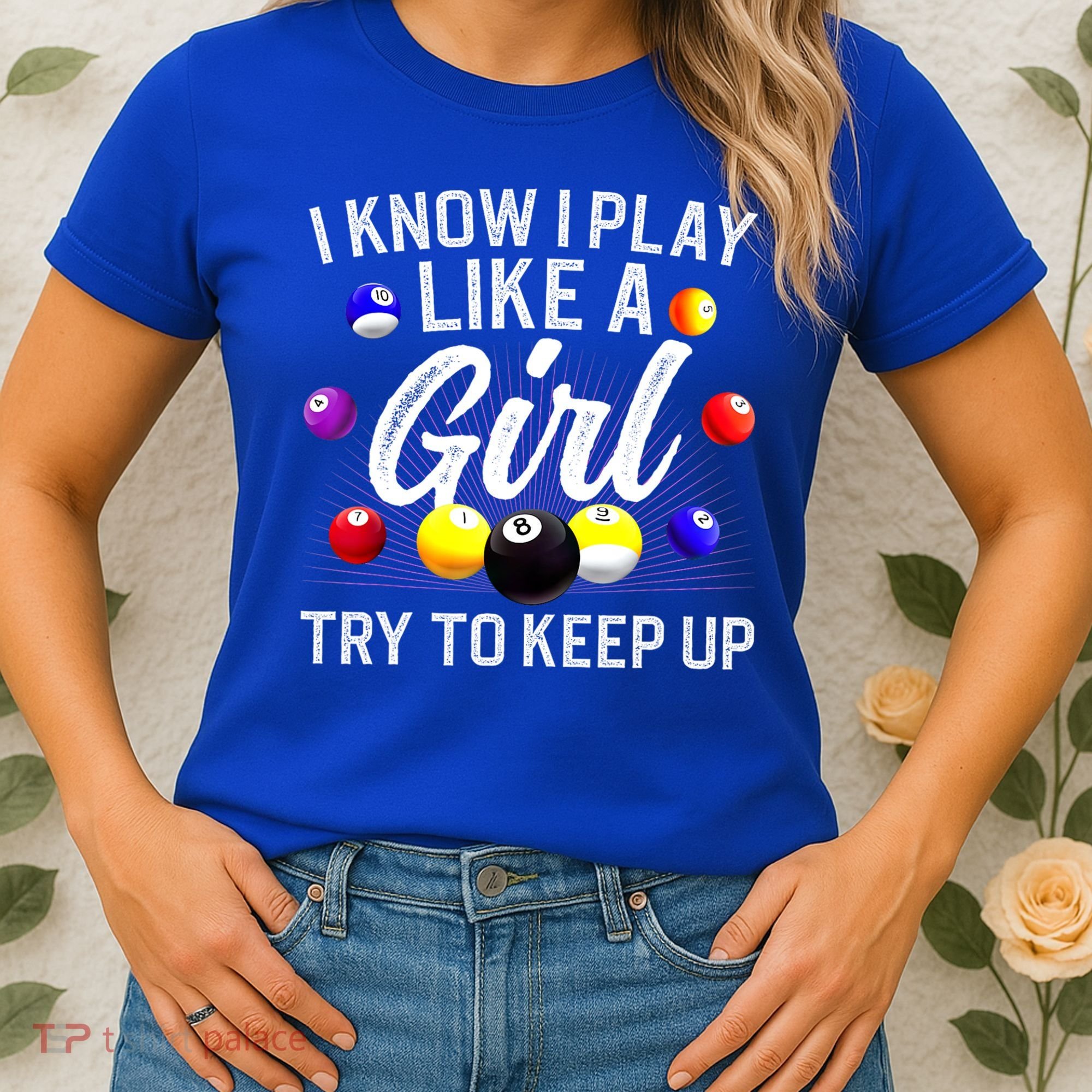 Funny Billiards I Know I Play Like A Girl Pool Billiard Player Gift Women's T-Shirt