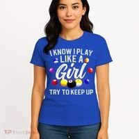 Funny Billiards I Know I Play Like A Girl Pool Billiard Player Gift Women's T-Shirt thumb 4