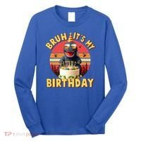 Funny Bruh It's My Birthday Japanese Kaiju Monster Long Sleeve Shirt thumb 0