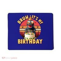 Funny Bruh It's My Birthday Japanese Kaiju Monster Mousepad thumb 0