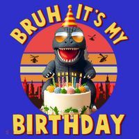 Funny Bruh It's My Birthday Japanese Kaiju Monster Women's Tank Top thumb 5