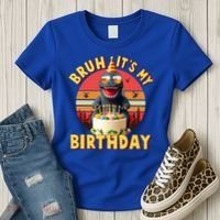 Funny Bruh It's My Birthday Japanese Kaiju Monster Women's T-Shirt thumb 3