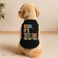 Funny Bruh ItS Test Day You Got This Doggie Tank thumb 2
