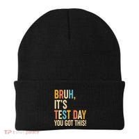 Funny Bruh ItS Test Day You Got This Beanie thumb 0