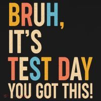 Funny Bruh ItS Test Day You Got This Women's Tank Top thumb 5