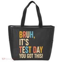 Funny Bruh ItS Test Day You Got This Tote Bag thumb 0