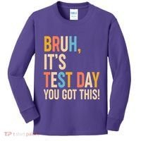 Funny Bruh ItS Test Day You Got This Kids Long Sleeve Shirt thumb 0
