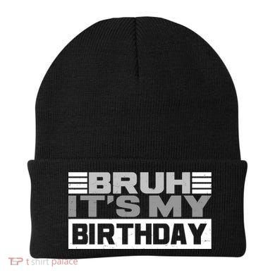 Funny Bruh Its My Birthday Beanie