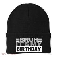 Funny Bruh Its My Birthday Beanie thumb 0