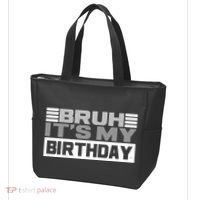 Funny Bruh Its My Birthday Tote Bag thumb 3