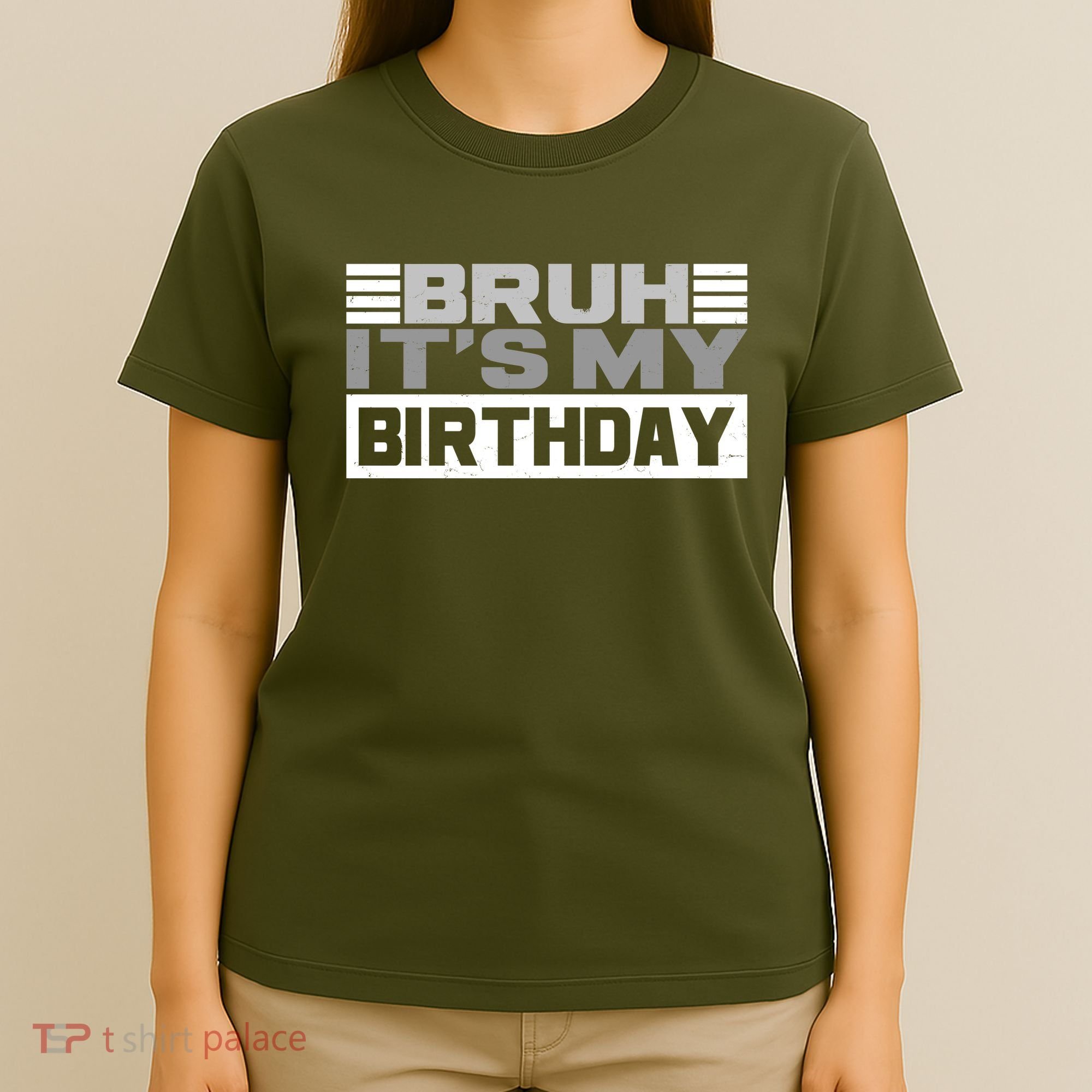 Funny Bruh Its My Birthday T-Shirt