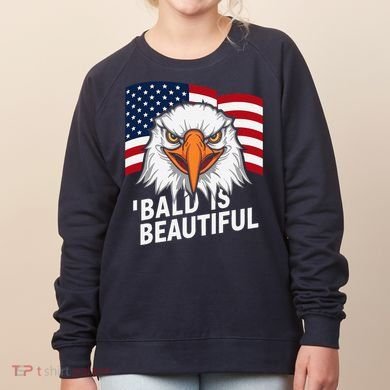 Funny Bald Is Beautiful Independence Day 4th July Eagle Gift Women's Sweatshirt