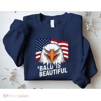 Funny Bald Is Beautiful Independence Day 4th July Eagle Gift Sweatshirt thumb 2