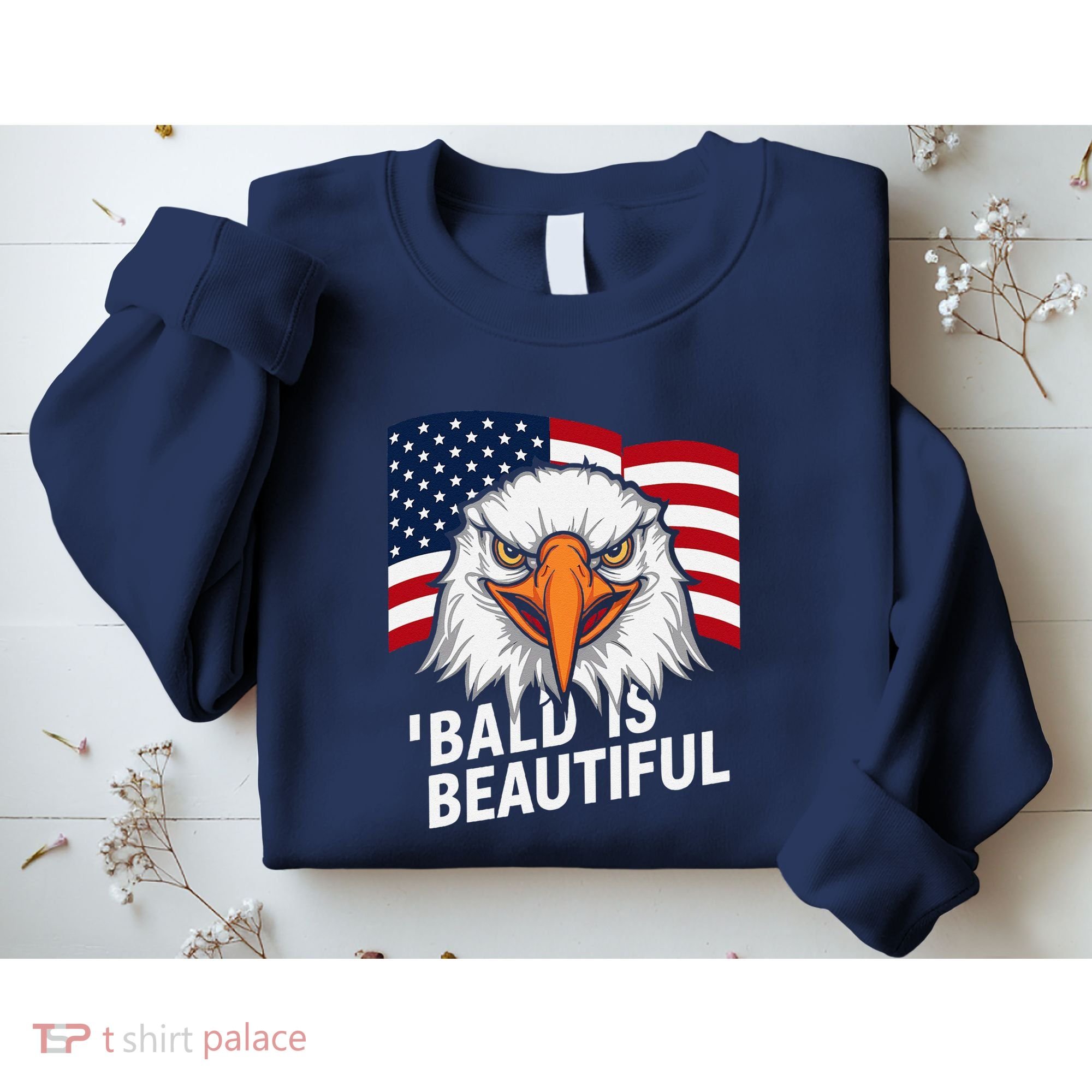 Funny Bald Is Beautiful Independence Day 4th July Eagle Gift Sweatshirt