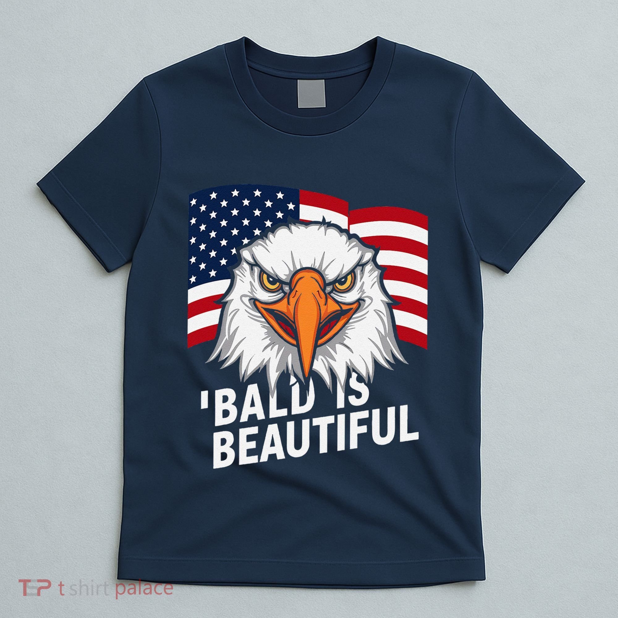 Funny Bald Is Beautiful Independence Day 4th July Eagle Gift T-Shirt