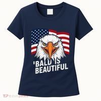 Funny Bald Is Beautiful Independence Day 4th July Eagle Gift Women's T-Shirt thumb 0