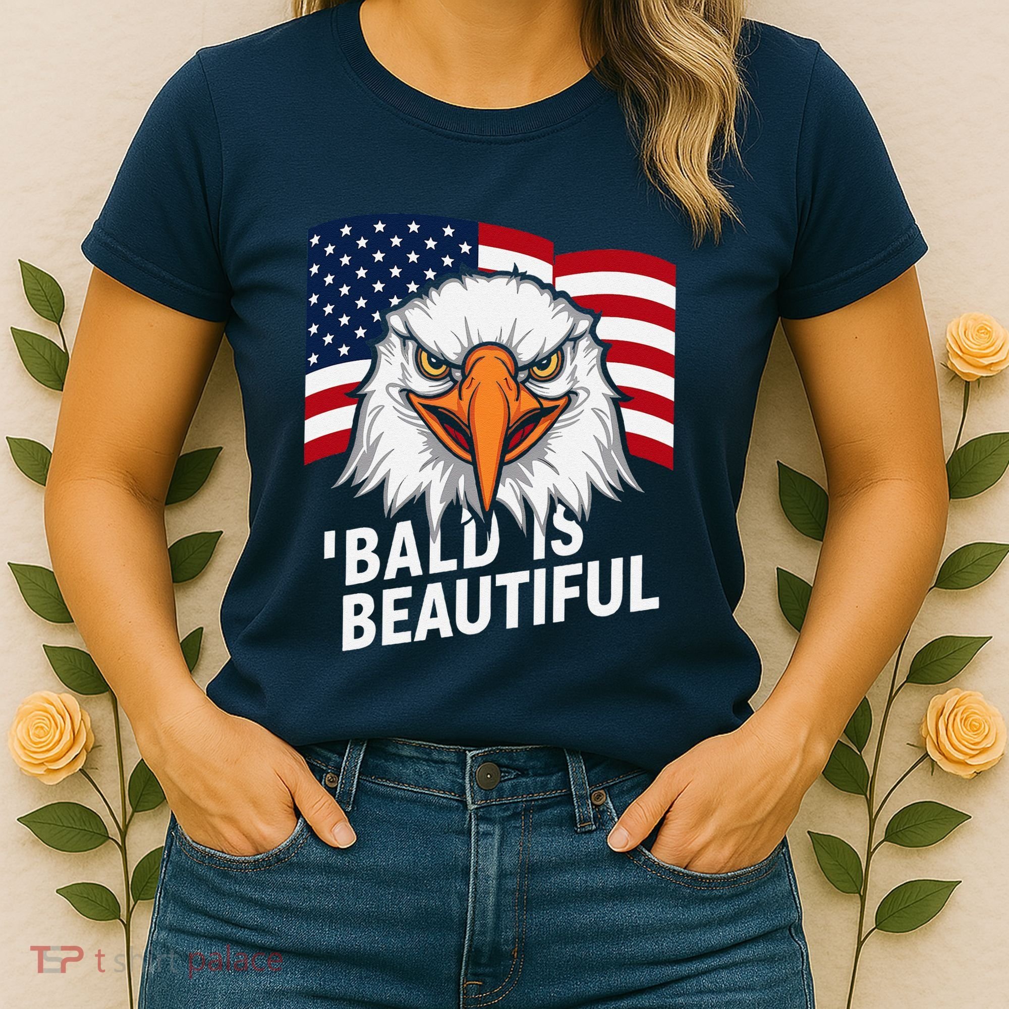 Funny Bald Is Beautiful Independence Day 4th July Eagle Gift Women's T-Shirt