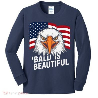 Funny Bald Is Beautiful Independence Day 4th July Eagle Gift Kids Long Sleeve Shirt