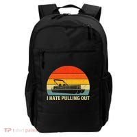 Funny Boating I Hate Pulling Out Pontoon Boat Captain Backpack thumb 0