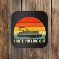 Funny Boating I Hate Pulling Out Pontoon Boat Captain Coaster thumb 0