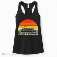 Funny Boating I Hate Pulling Out Pontoon Boat Captain Women's Tank Top thumb 0