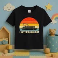Funny Boating I Hate Pulling Out Pontoon Boat Captain Toddler T-Shirt thumb 3