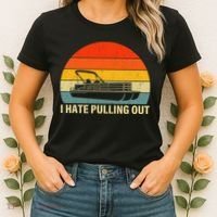 Funny Boating I Hate Pulling Out Pontoon Boat Captain Women's T-Shirt thumb 2