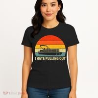 Funny Boating I Hate Pulling Out Pontoon Boat Captain Women's T-Shirt thumb 4