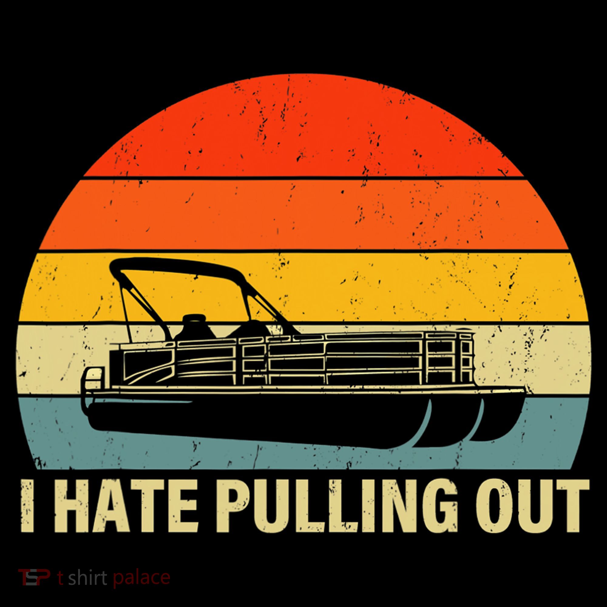 Funny Boating I Hate Pulling Out Pontoon Boat Captain Kids Sweatshirt