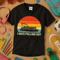 Funny Boating I Hate Pulling Out Pontoon Boat Captain Kids T-Shirt thumb 3