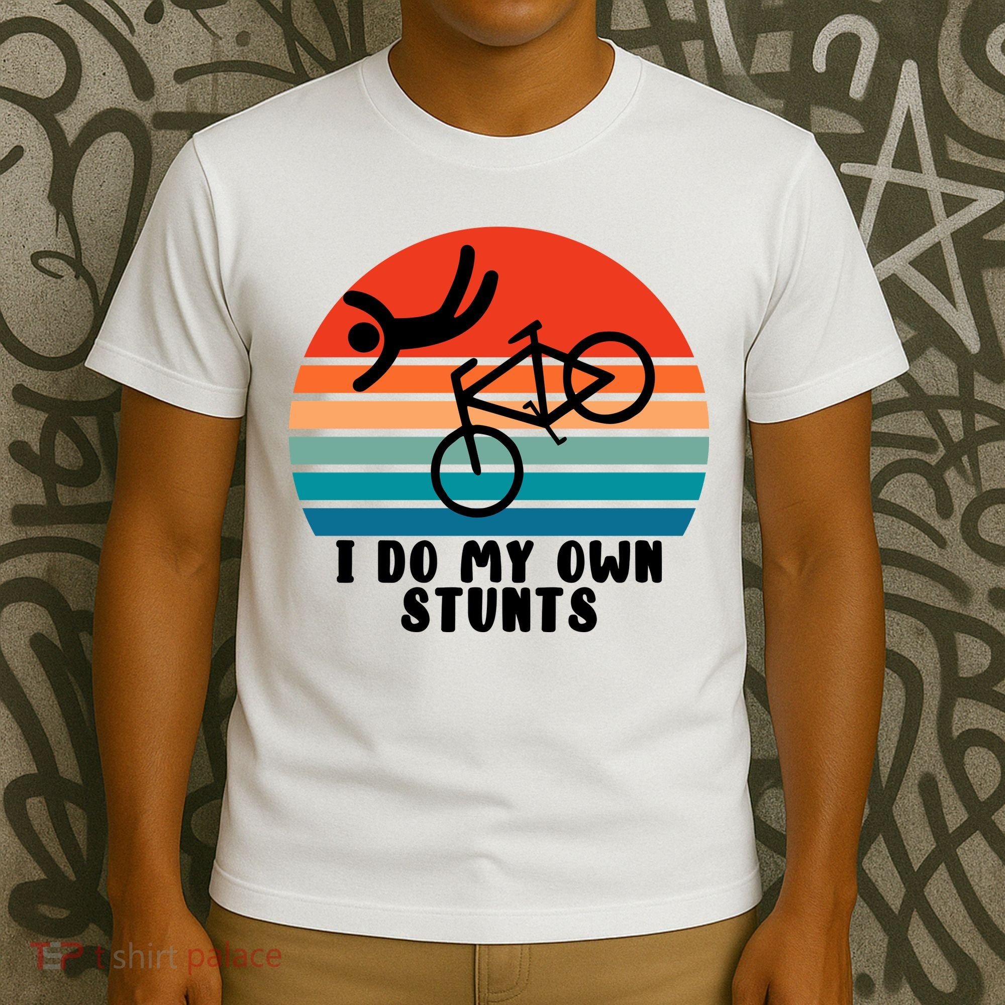 Funny Bike I Do My Own Stunts Cycling T-Shirt
