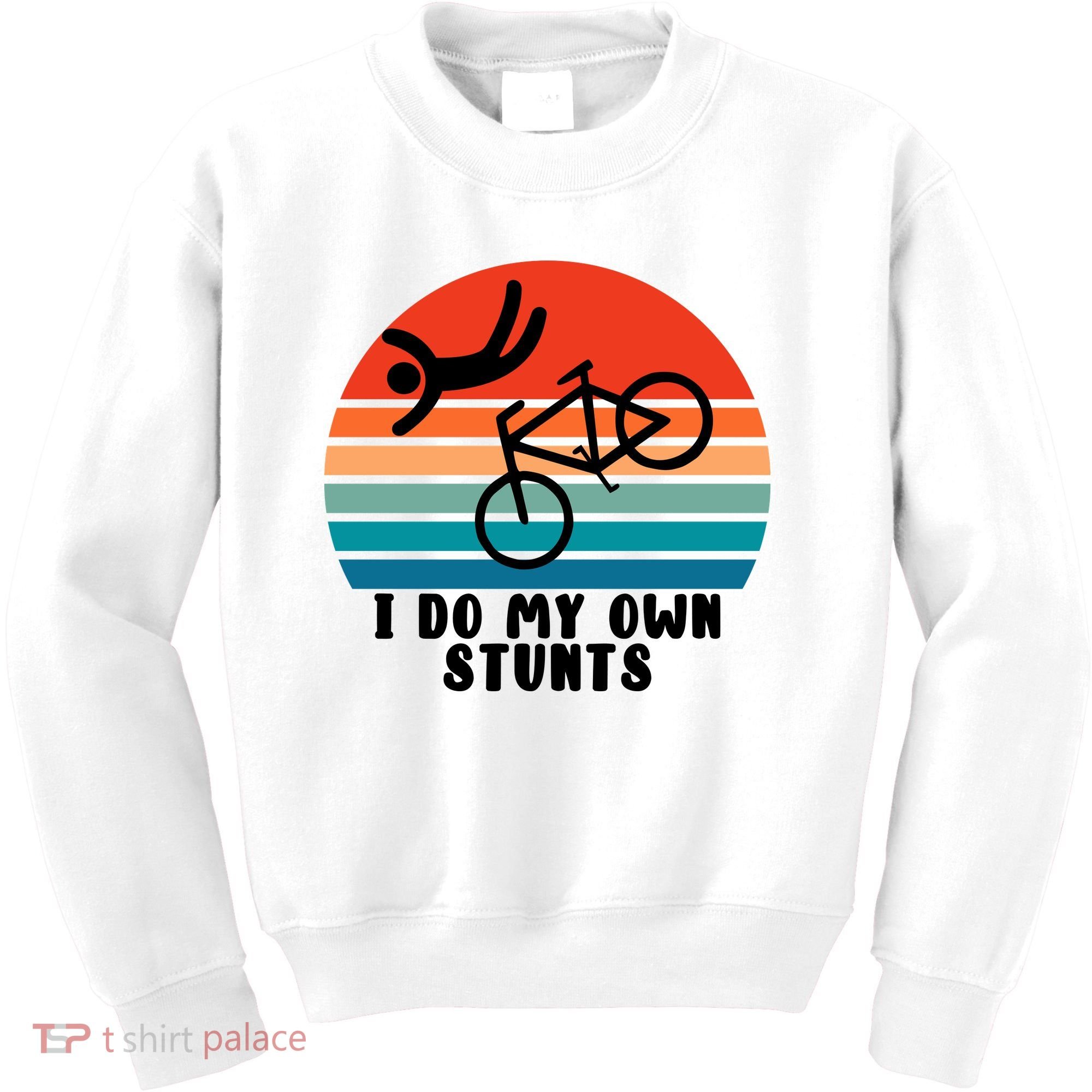 Funny Bike I Do My Own Stunts Cycling Kids Sweatshirt