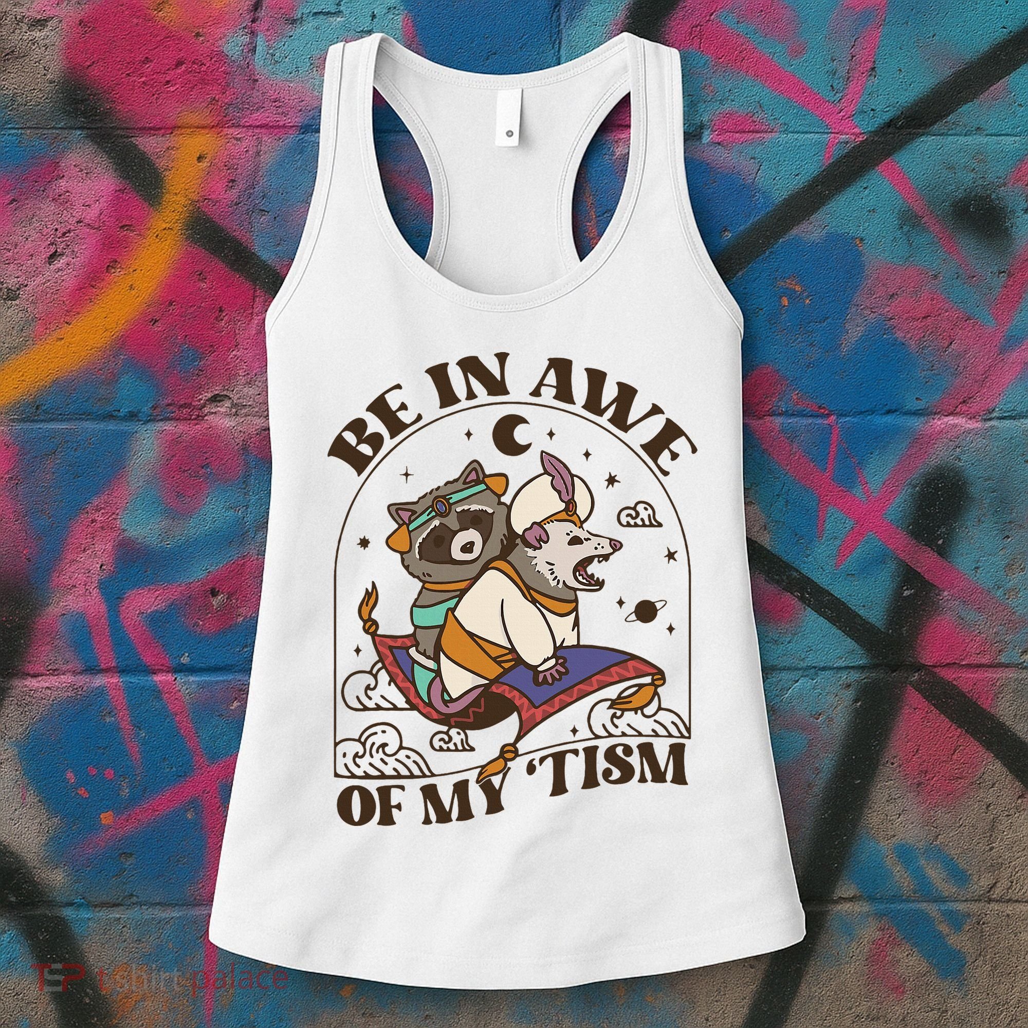 Funny Be In Awe Of My Tism Raccoon Possum Women's Tank Top