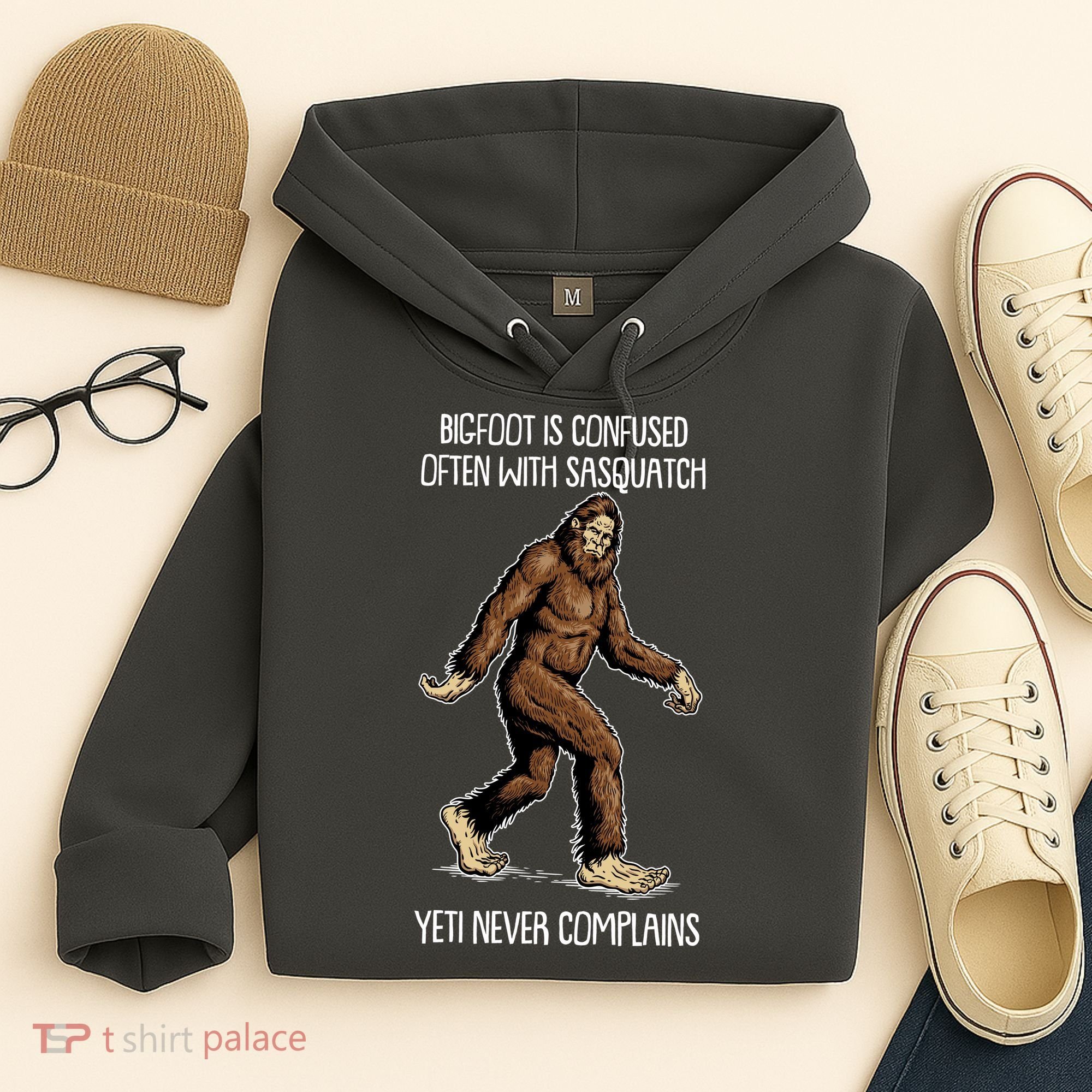 Funny Bigfoot Is Confused Often With Sasquatch Yeti Never Complains Hoodie