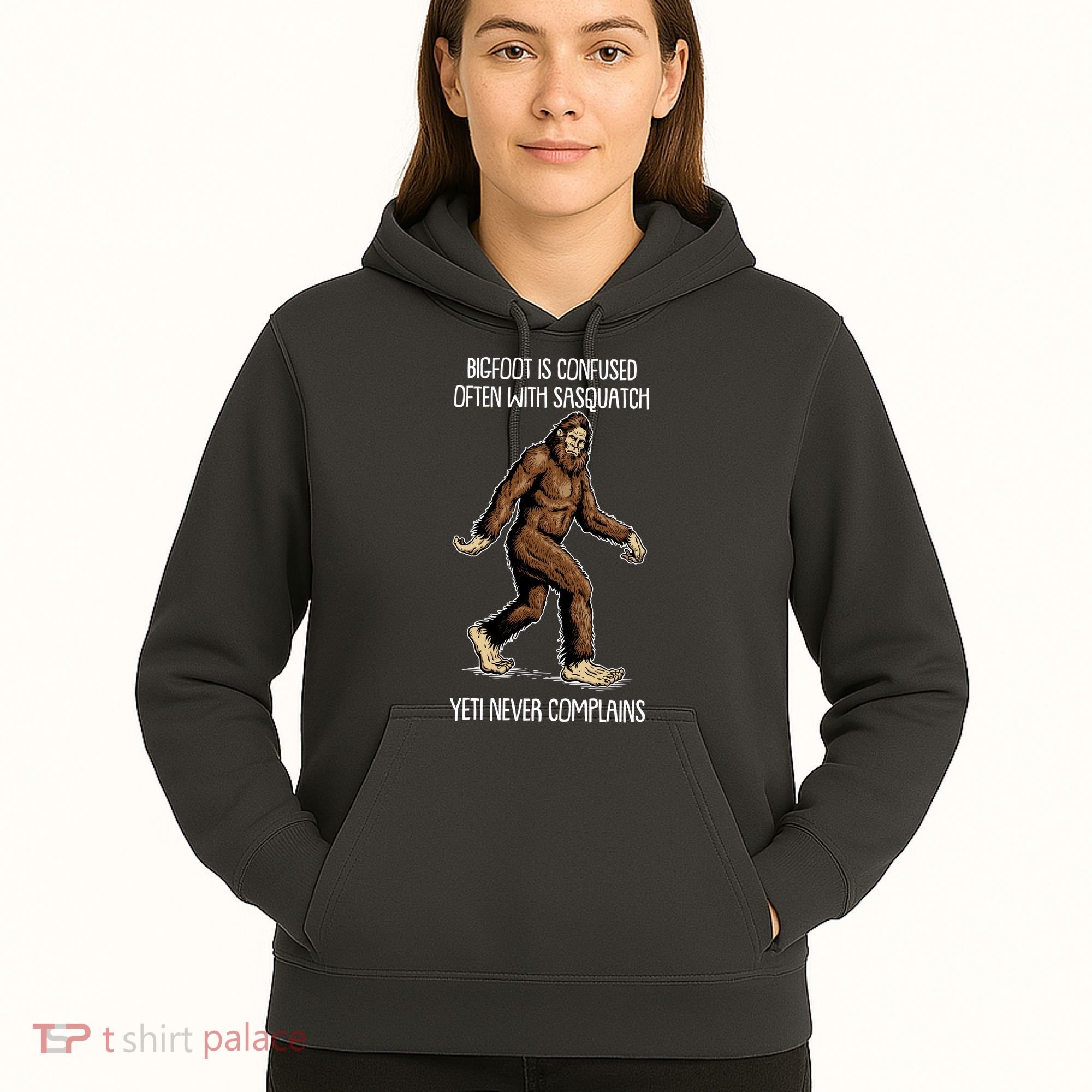 Funny Bigfoot Is Confused Often With Sasquatch Yeti Never Complains Hoodie