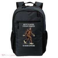 Funny Bigfoot Is Confused Often With Sasquatch Yeti Never Complains Backpack thumb 0