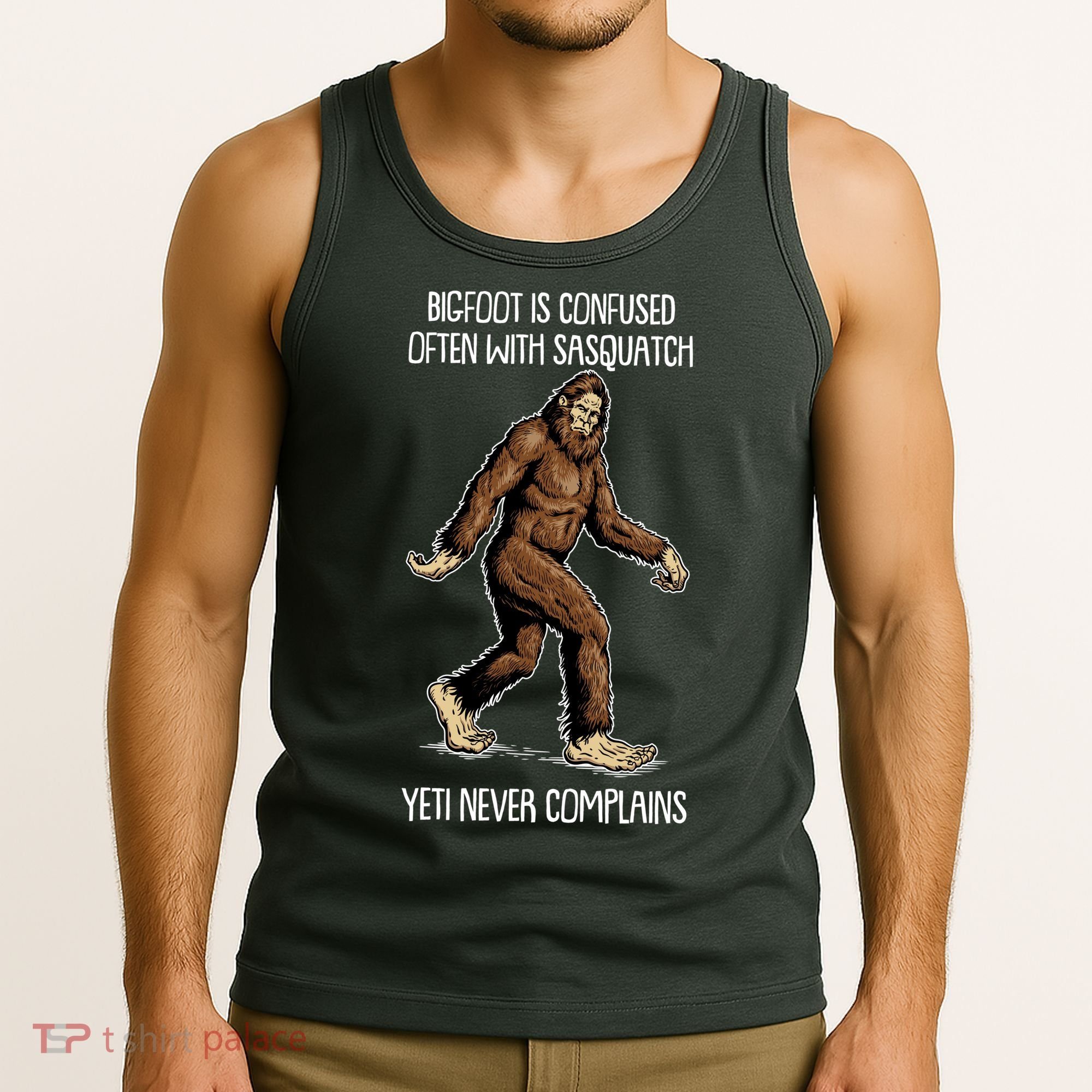 Funny Bigfoot Is Confused Often With Sasquatch Yeti Never Complains Tank Top