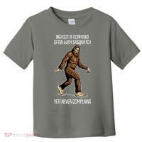 Funny Bigfoot Is Confused Often With Sasquatch Yeti Never Complains Toddler T-Shirt thumb 0