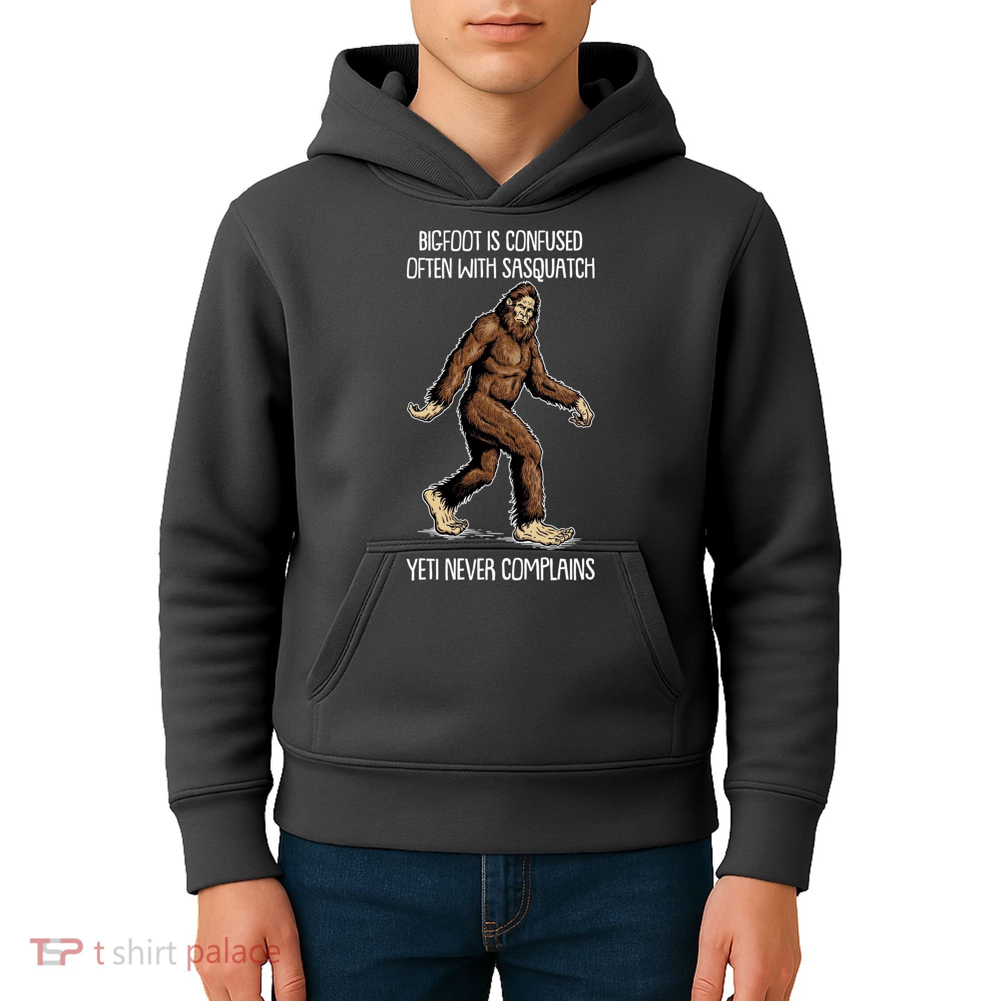 Funny Bigfoot Is Confused Often With Sasquatch Yeti Never Complains Kids Hoodie