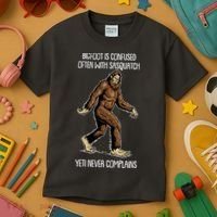 Funny Bigfoot Is Confused Often With Sasquatch Yeti Never Complains Kids T-Shirt thumb 3