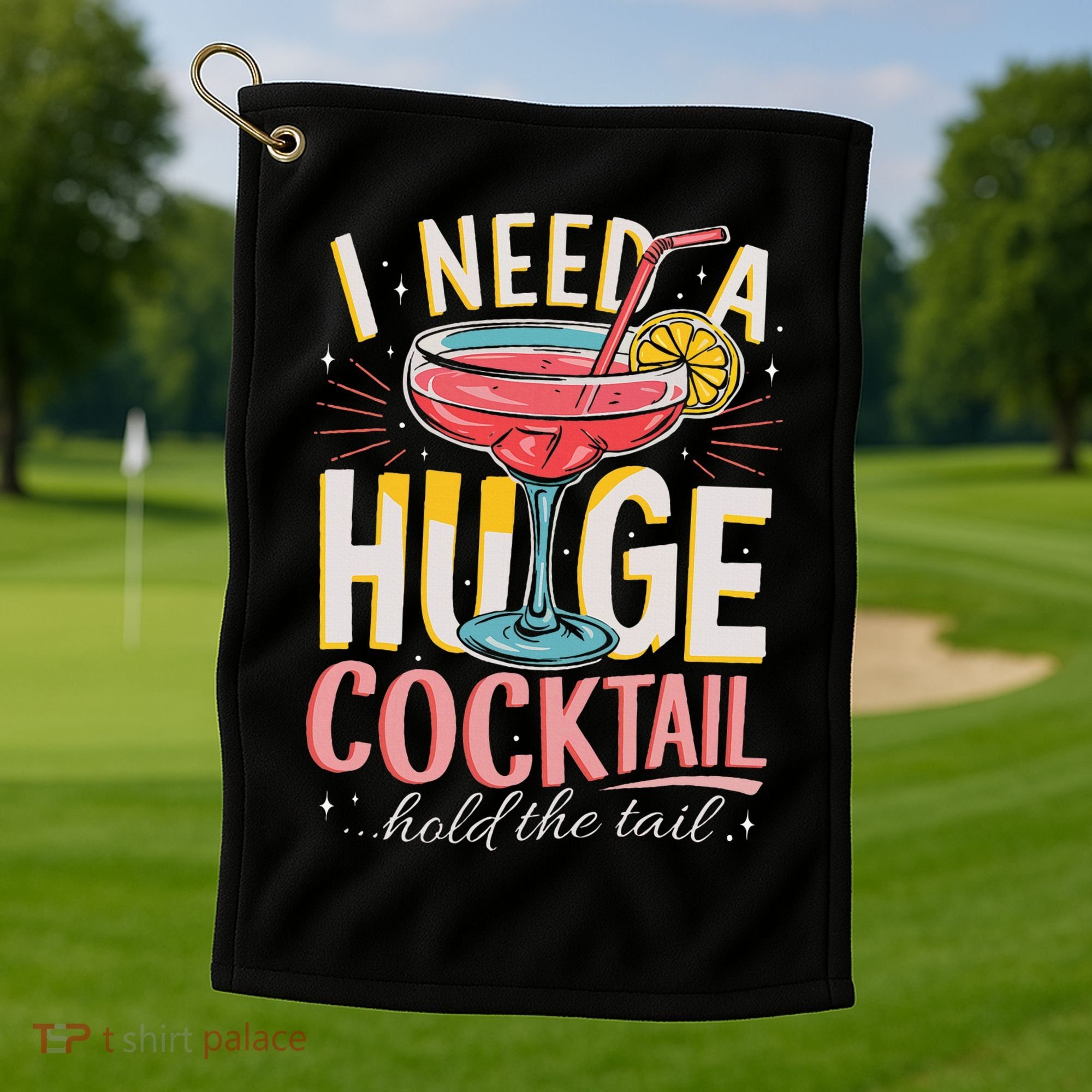 Funny Bar I Need A Huge Cocktail Drink Party  Golf Towel