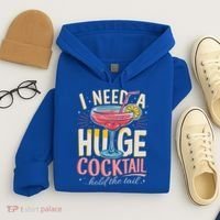 Funny Bar I Need A Huge Cocktail Drink Party  Hoodie thumb 4