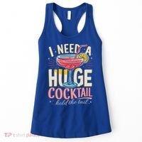 Funny Bar I Need A Huge Cocktail Drink Party  Women's Tank Top thumb 0