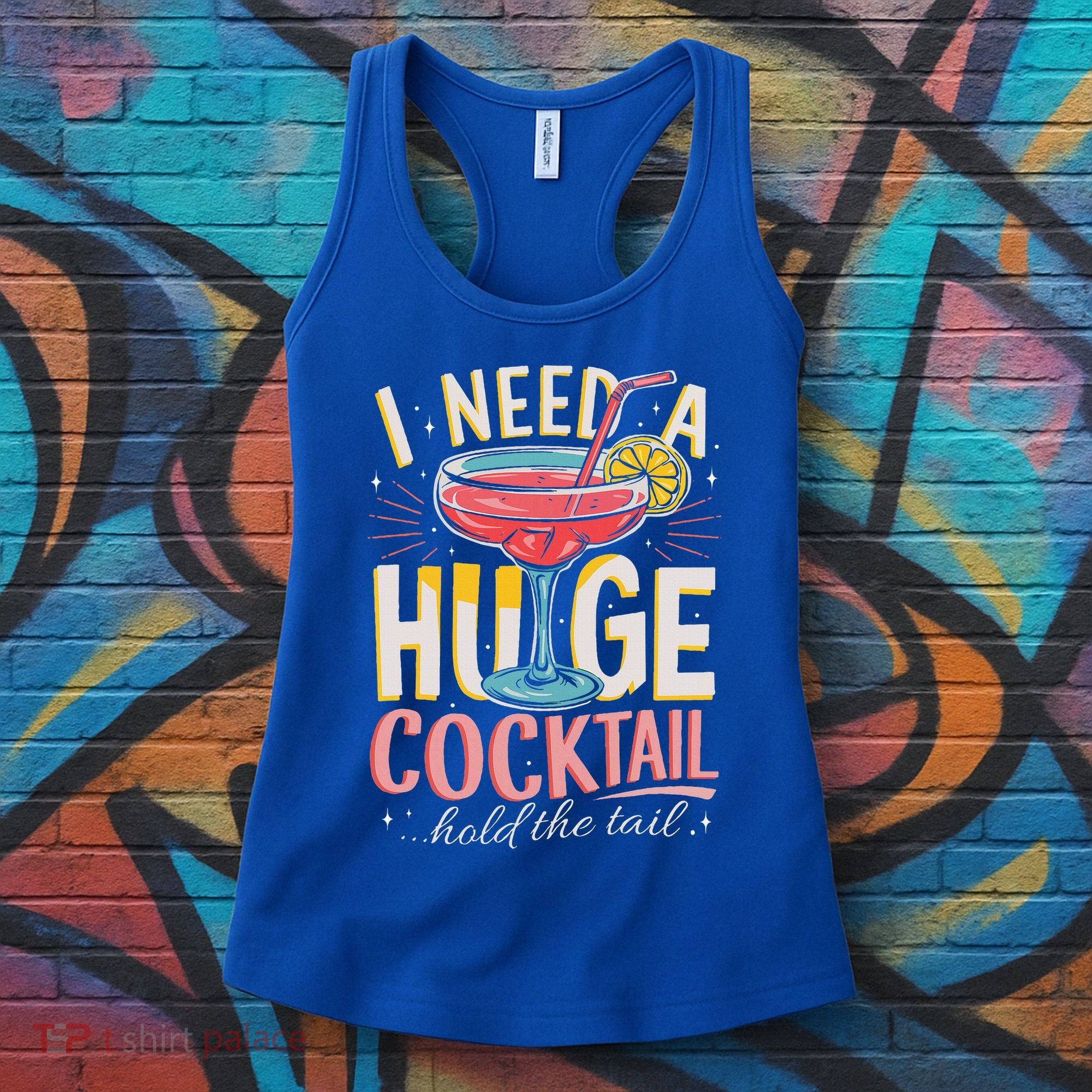 Funny Bar I Need A Huge Cocktail Drink Party  Women's Tank Top