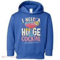 Funny Bar I Need A Huge Cocktail Drink Party  Toddler Hoodie thumb 0