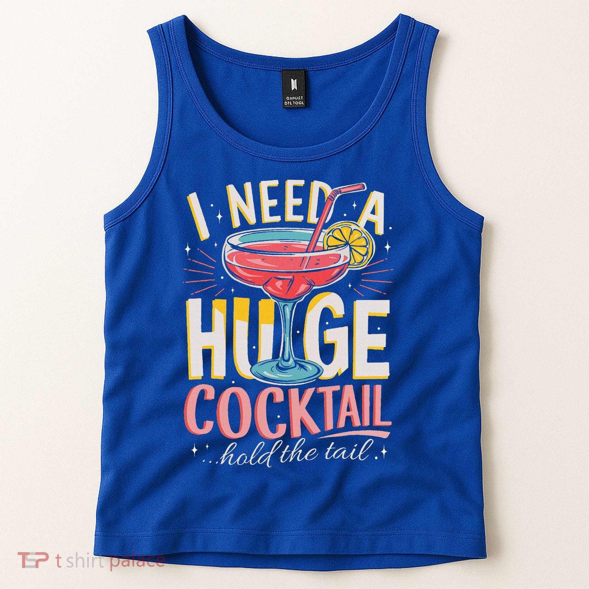 Funny Bar I Need A Huge Cocktail Drink Party  Tank Top
